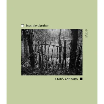 Poezie Recenze Stará zahrada - Stanislav Struhar