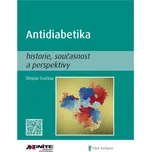 Antidiabetika: Historie, současnost a…