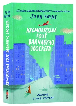 Kromobyčejná pouť Barnabyho Brocketa - John Boyne