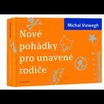Nové pohádky pro unavené rodiče - Michal Viewegh