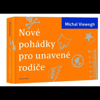 Pohádka Nové pohádky pro unavené rodiče - Michal Viewegh
