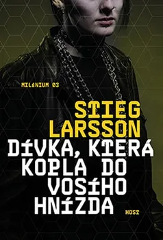 Kniha Dívka, která kopla do vosího hnízda - Stieg Larsson [E-kniha]