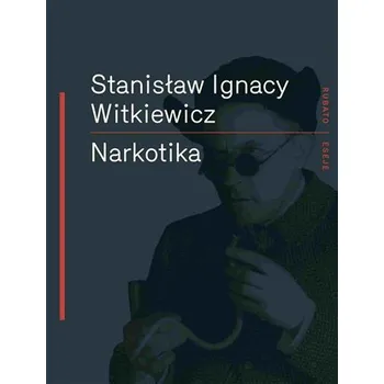 Narkotika - Stanislaw Ignac Witkiewicz