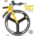 Jízdní kola: Velký obrazový průvodce - Universum