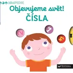 Minipedie: Objevujeme svět! Čísla -…