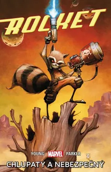 Komiks pro dospělé Rocket 1: Chlupatý a nebezpečný - Skottie Young, Jake Parker (2017, brožovaná)
