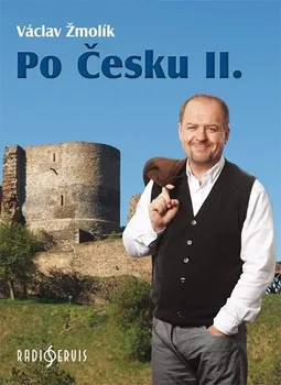 Literární cestopis Po Česku II. - Václav Žmolík