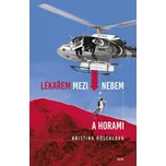 Lékařem mezi nebem a horami - Kristina…