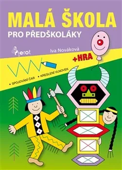 Předškolní výuka Malá škola pro předškoláky 1 - Iva Nováková