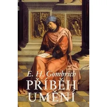 Příběh umění - Ernst Hans Gombrich