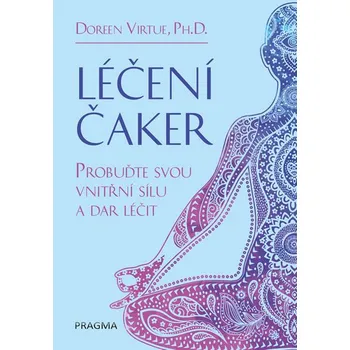 Léčení čaker - Doreen Virtue