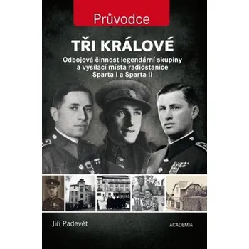 Tři králové - Jiří Padevět