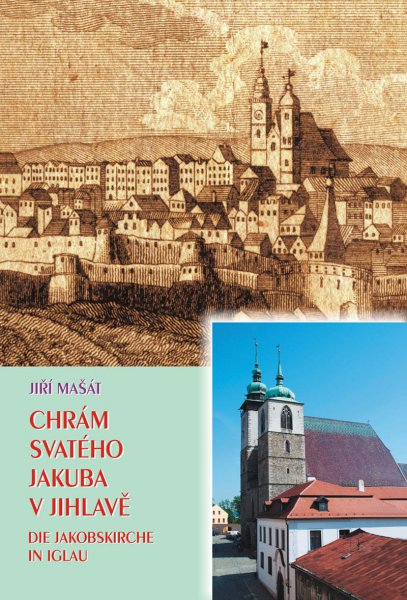 Kniha „CHRÁM SV. JAKUBA V JIHLAVĚ“