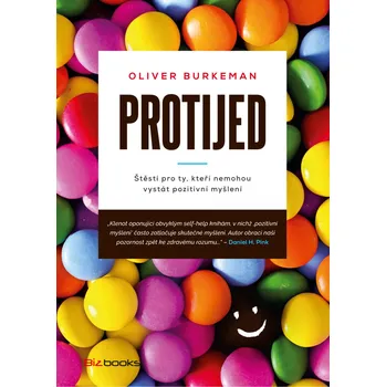 Osobní rozvoj Protijed - Oliver Burkeman