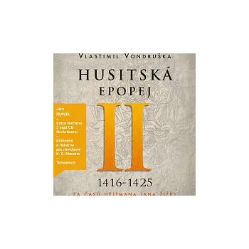 Česká hudba Jan Hyhlík – Husitská epopej II. - Za časů hejtmana Jana Žižky (1416-1425) (MP3-CD) CD-MP3 - DOPRAVA ZDARMA od 2 000 Kč