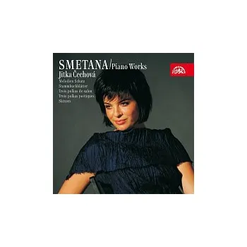 Česká hudba Jitka Čechová – Smetana: Klavírní dílo 4 (Tři salonní polky, Lístky do památníku, Tři charakteristické kusy, Črty) CD - DOPRAVA ZDARMA od 2 000 Kč