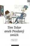 Tim Tolar aneb Prodaný smích - James…