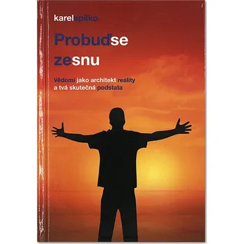 Probuď se ze snu - Karel Spilko 