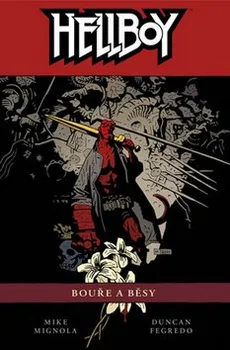 Komiks pro dospělé Hellboy Bouře a běsy - Mike Mignola, Duncan Fegredo