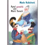 Pytel granátů pro Marii Terezii - Marie…