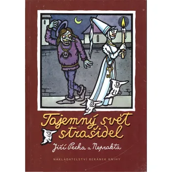 Tajemný svět strašidel - Jiří Pecha,…