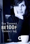 BE100F: Turnový háj - Eva Turnová