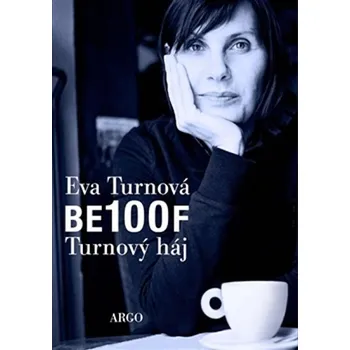 BE100F: Turnový háj - Eva Turnová