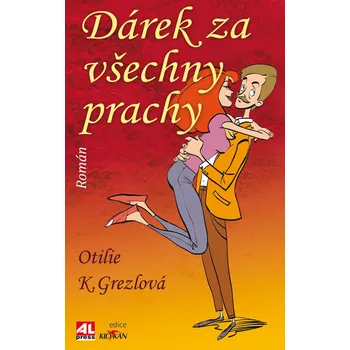 Dárek za všechny prachy - Otilie K.…