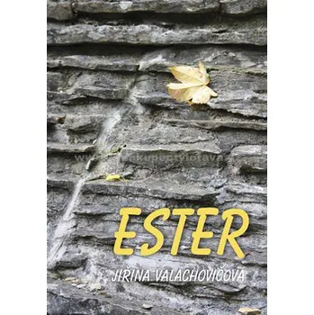 Ester - Jiřina Valachovičová