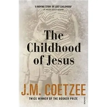 The Childhood of Jesus - John Maxwell Coetzee (EN)
