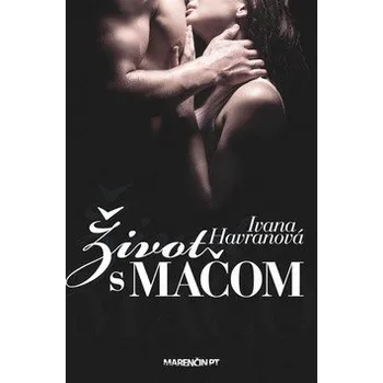 Život s mačom - Ivana Havranová