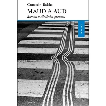 Maud a Aud - Gunstein Bakke
