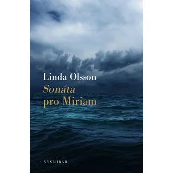 Sonáta pro Miriam - Linda Olsson