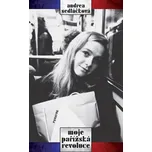 Moje pařížská revoluce - Andrea…
