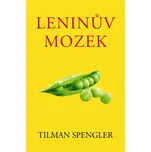 Leninův mozek - Tilman Spengler (2015,…