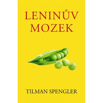 Leninův mozek - Tilman Spengler (2015,…