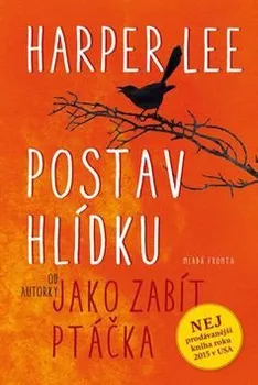 Postav hlídku - Harper Lee