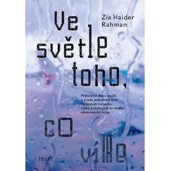 Ve světle toho, co víme - Zia Haider Rahman