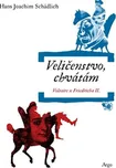 Veličenstvo, chvátám: Voltaire u…