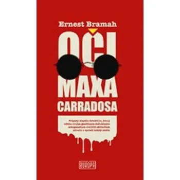 Oči Maxa Carradosa - Ernest Bramah