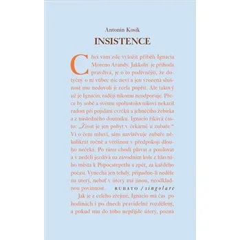 Insistence - Antonín Kosík