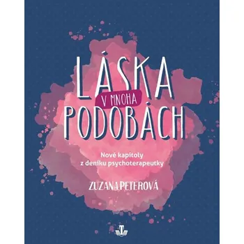 Láska v mnohých podobách - Zuzana Peterová