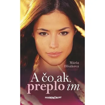 A čo ak preplo im - Mária Blšáková (SK)