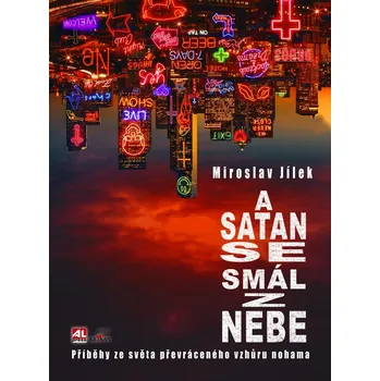A satan se smál z nebe - Miroslav Jílek