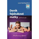 Deník fejsbukové matky pokračuje -…