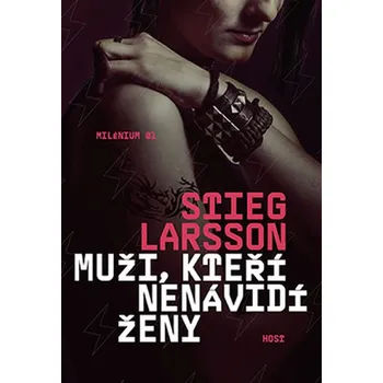 Milenium: Muži, kteří nenávidí ženy - Stieg Larsson (2015, brožovaná)