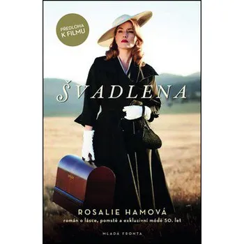 Švadlena - Rosalie Ham (2019, pevná)