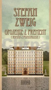 Opojenie z premeny - Stefan Zweig
