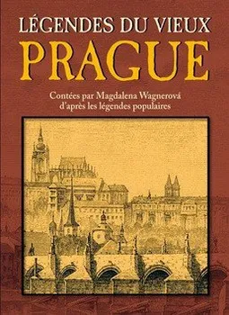 Légendes du vieux Prague - Magdaléna Wagnerová