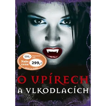 O upírech a vlkodlacích - Bram Stoker